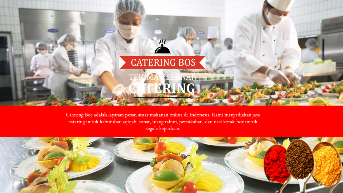 Catering Bos - Catering Surabaya, Sidoarjo, Bandung, Malang & Jakarta Murah